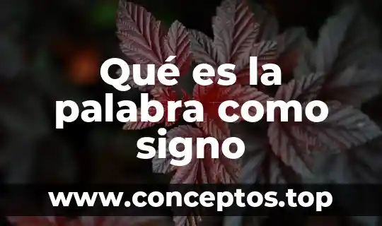 Que es la palabra quebrantahuesos 7 Qué es la palabra como signo