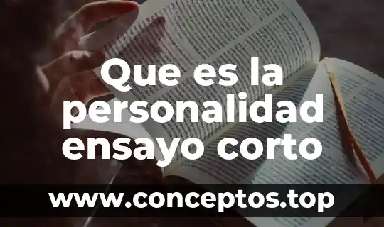 Que es la personalidad ensayo corto