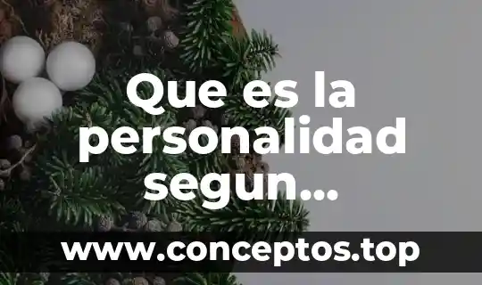 Que es la personalidad segun psicología
