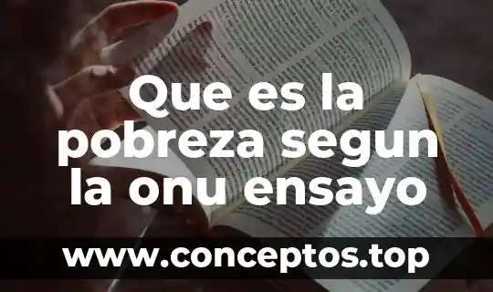 Que es la cultura de la paz de la onu 3 Que es la pobreza segun la onu ensayo