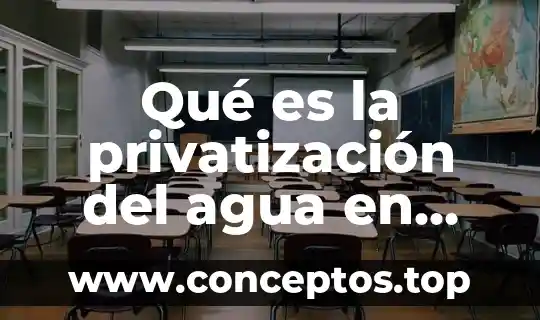 Qué es la privatización del agua en México