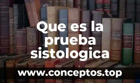Que es la prueba sistologica