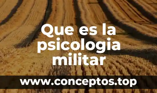 Que es la psicologia militar