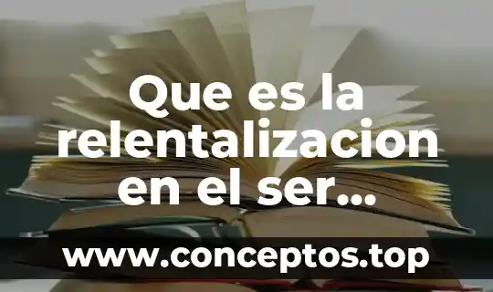 Que es la relentalizacion en el ser humano