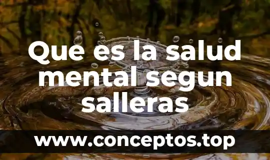 Que es la salud mental segun salleras