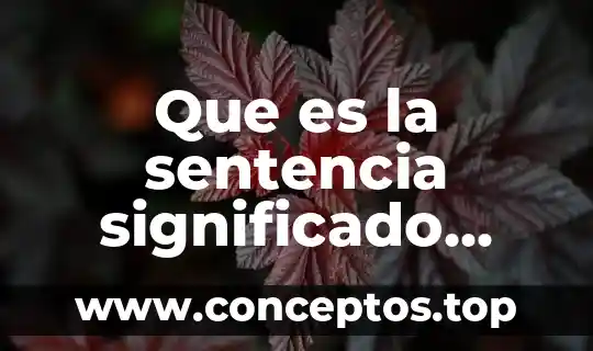 Que es el significado de impresora 6 Que es la sentencia significado juridico