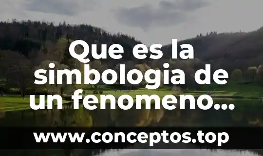 Qué es un fenómeno politizado derecho 5 Que es la simbologia de un fenomeno natural