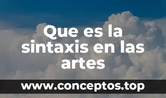 Que es la sintaxis en las artes