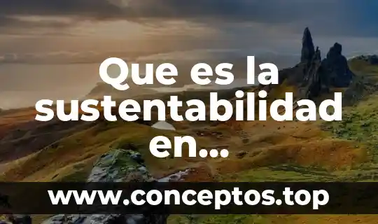 Que es la sustentabilidad en arquitectura