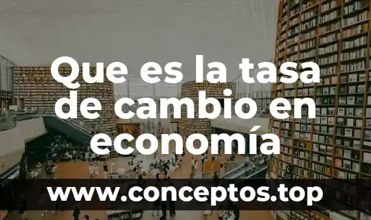 Qué es una tasa nominal del interés compuesto ejemplos 7 Que es la tasa de cambio en economía