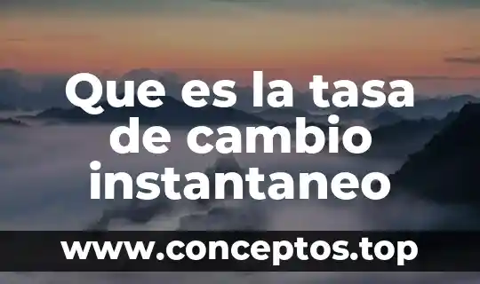 Qué es una tasa nominal del interés compuesto ejemplos 6 Que es la tasa de cambio instantaneo