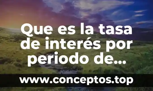 Qué es una tasa nominal del interés compuesto ejemplos 8 Que es la tasa de interés por periodo de capitalización