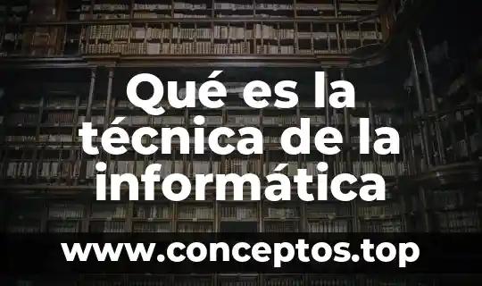 Qué es la técnica narrativa en psicología 3 Qué es la técnica de la informática
