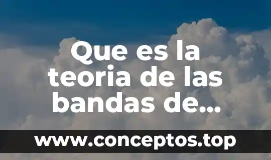 Qué es la teoría del derecho divino 4 Que es la teoria de las bandas de energía