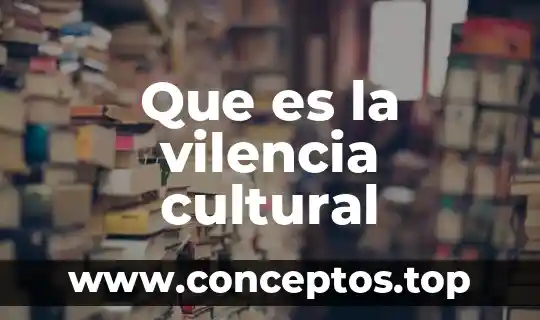 Que es el examen cultural del colegio militar 5 Que es la vilencia cultural