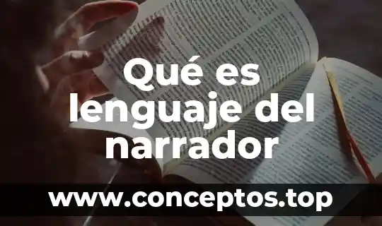 Que es el lenguaje lirismo 7 Qué es lenguaje del narrador