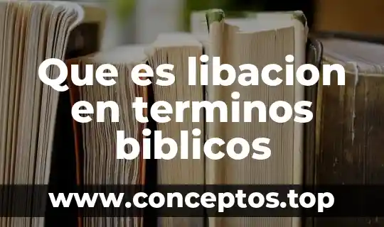 Qué es metonimia y ejemplos bíblicos 5 Que es libacion en terminos biblicos