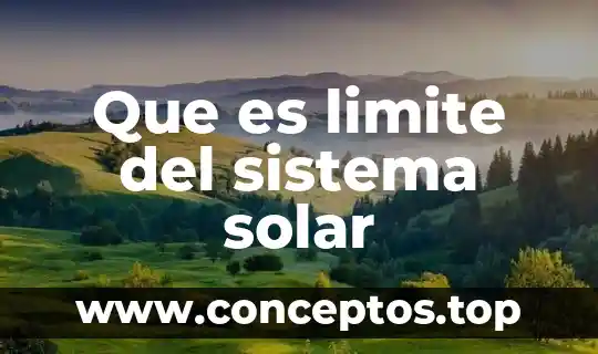 Que es limite del sistema solar