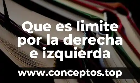 Que es limite por la derecha e izquierda