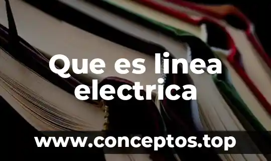 Que es linea electrica
