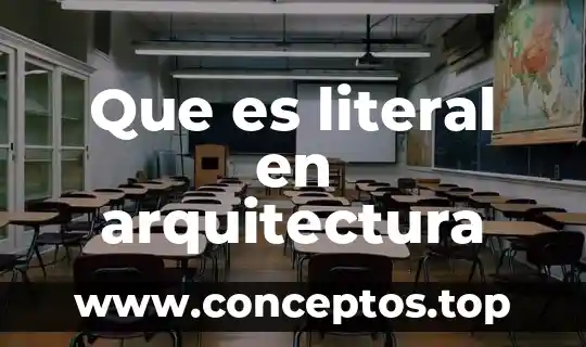 Que es literal en arquitectura
