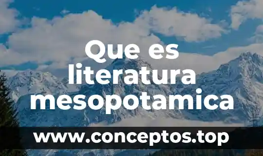 Que es literatura mesopotamica