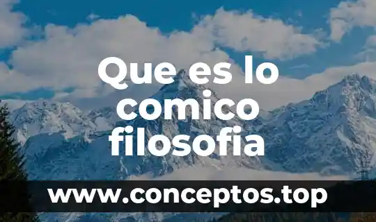 Que es lo comico filosofia