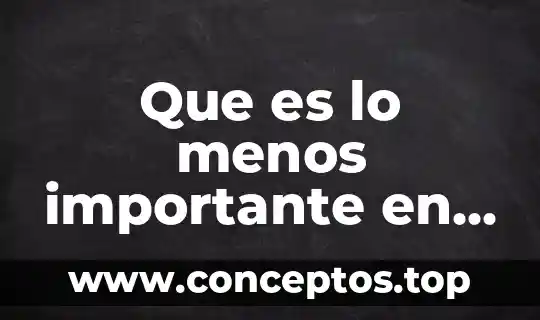 Que es lo menos importante en la crear una empresa