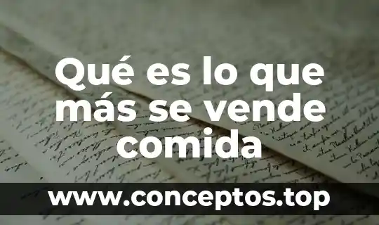 Qué es lo que más se vende comida