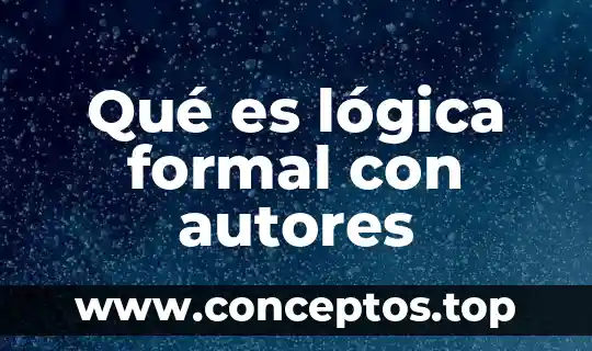 Que es el plasma sanguineo segun autores 3 Qué es lógica formal con autores