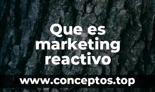 Que es el control de calidad del agua grado reactivo 4 Que es marketing reactivo