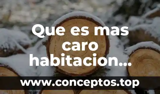 Que es mas caro habitacion doble o habitacion grande