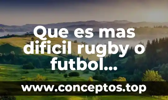 Que es mas dificil rugby o futbol americano