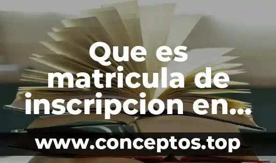 Que es el color a nivel social 6 Que es matricula de inscripcion en trabajo social ejemplo