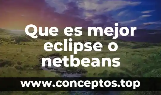 Que es un eclipse de luna para niños de primaria 6 Que es mejor eclipse o netbeans