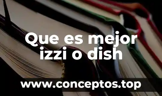Qué es mejor el flexiver compuesto o el meloxiam 3 Que es mejor izzi o dish