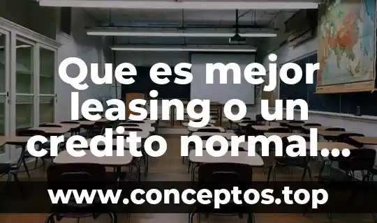Que es mejor leasing o un credito normal automotris