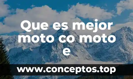 Que es mejor moto co moto e