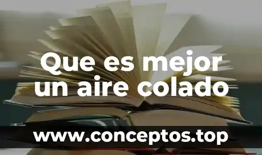 Que es mejor un aire colado