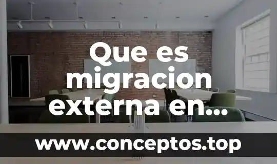 Que es migracion externa en ingles