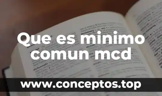 Que es minimo comun mcd