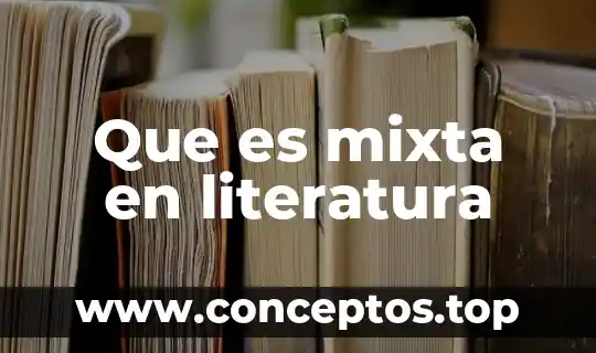Que es mixta en literatura