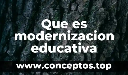 Qué es el positivismo filosofía educativa 4 Que es modernizacion educativa
