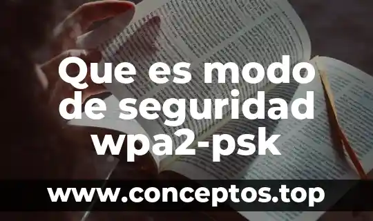 Modo de arranque rápido oculto que es 4 Que es modo de seguridad wpa2-psk
