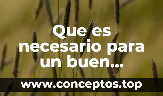 Que es necesario para un buen desarollo humano
