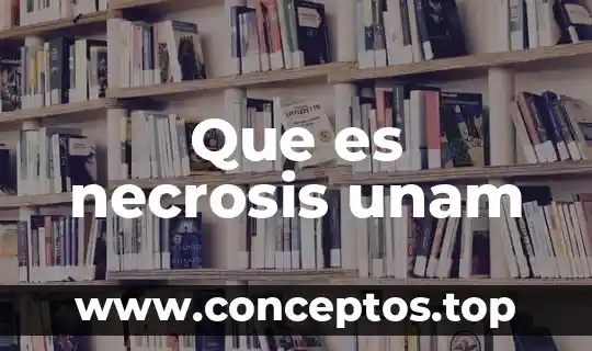 Que es una necrosis planta 5 Que es necrosis unam
