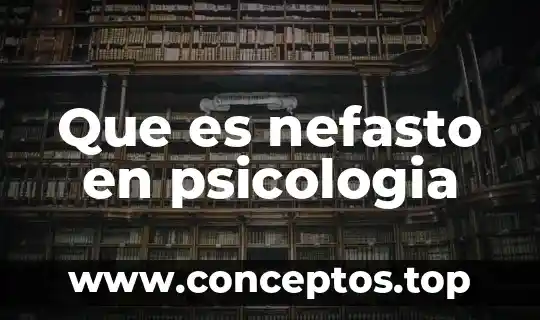 Que es nefasto en psicologia