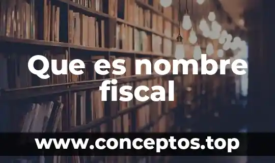 Que es infringir la ley fiscal 6 Que es nombre fiscal