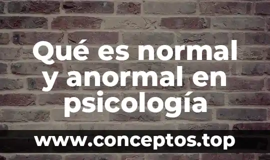 Qué es normal y anormal en psicología