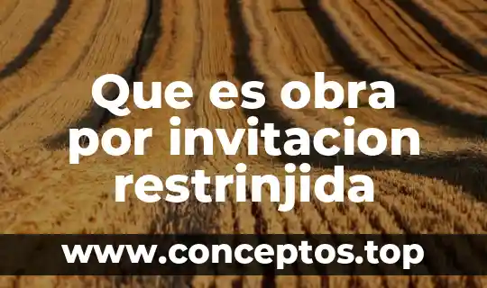 Que es obra por invitacion restrinjida